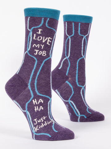 Blue Q Women's Crew Socks - I Love My Job, Just Kidding