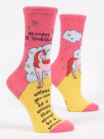 Blue Q - Women's Crew Socks - Always Be Yourself, Unless You Can be a Unicorn
